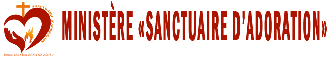 Ministère Sanctuaire d'Adoration